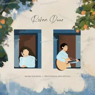 Rehna Duur - Akash Kaushal album cover 