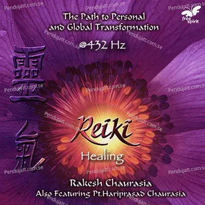 Reiki Healing Music - At 432 Hz - Rakesh Chaurasia cover album