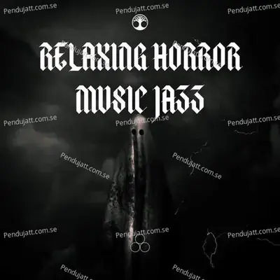 Relaxing Horror Music Jazz - Lakhan Hire album cover 
