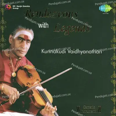 Sri Chakra Raja Nilaye - Kunnakudi Vaidyanathan album cover 