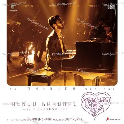 Rendu Kaadhal  From  Kaathuvaakula Rendu Kaadhal   - Anirudh Ravichander