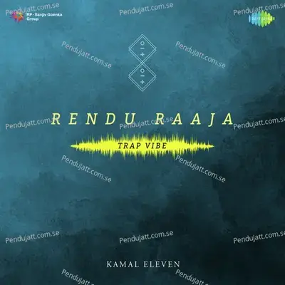 Rendu Raaja - Trap Vibe - Dhanush album cover 