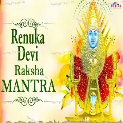 Renuka Devi Raksha Mantra  Original  - Pallavi Kelkar cover album