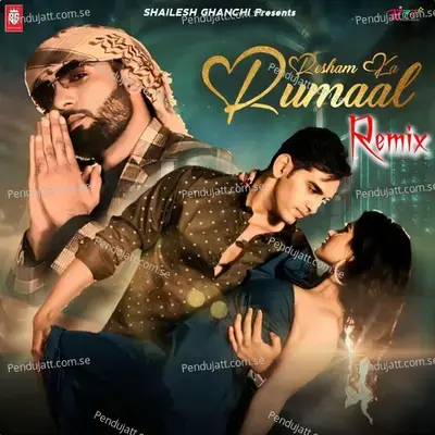 Resham Ka Rumaal mp3 song