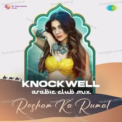 Resham Ka Rumal - Knockwell Arabic Club Mix - Knockwell album cover 