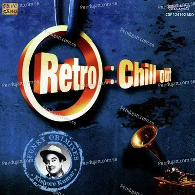 Retro Chill Out - Kishore Kumar - Various Artists cover album