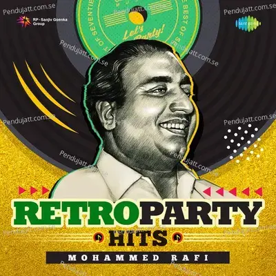 Retro Party Hits - Mohammed Rafi - Mohammed Rafi cover album