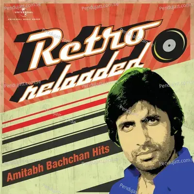 Retro Reloaded - Amitabh Bachchan Hits - Various Artists cover album