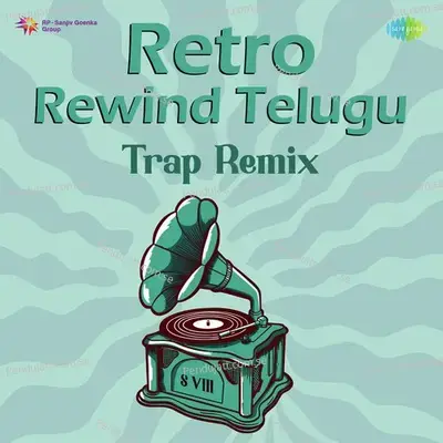 Sannajaajuloi - Trap Remix - S.P. Balasubrahmanyam album cover 