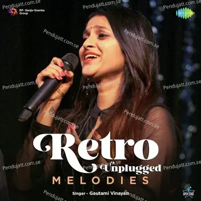 Retro Unplugged Melodies - Gautami Vinayan
