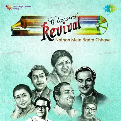 Revival Vol.6 Nainon Mein Badra Chhaye - Various Artists cover album