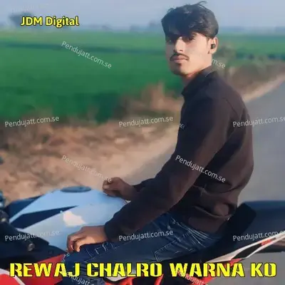 Rewaj Chalro Warna Ko - Aasik Singer Burja album cover 