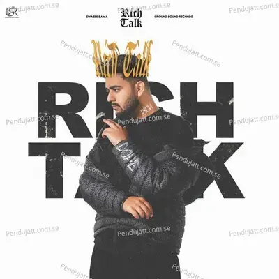 Rich Talk - SWAZEE BAWA album cover 