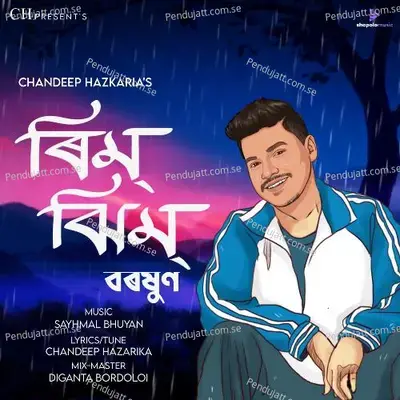 Rim Jhim Boroxun - Chandeep Hazarika album cover 