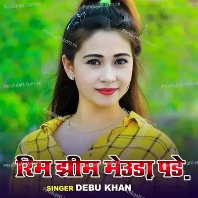 Rim Jhim Meuda Pade - Debu Khan album cover 