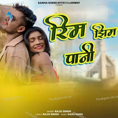 Rim Jhim Paani - Raju Singh album cover 