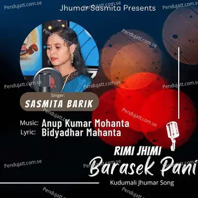 Rimi Jhimi Barasek Pani - Sasmita Barik album cover 