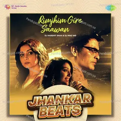 Rimjhim Gire Saawan - Jhankar Beats - DJ Harshit Shah album cover 