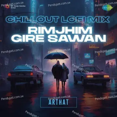 Rimjhim Gire Sawan - Chill Out Lofi Mix - Papon album cover 