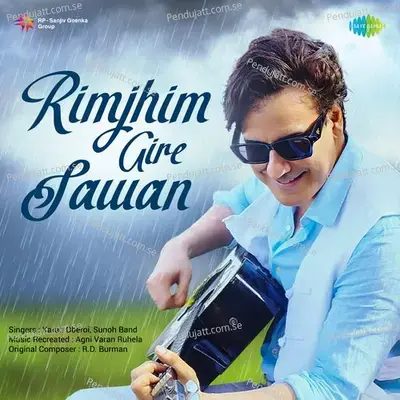 Rimjhim Gire Sawan - Karan Oberoi album cover 