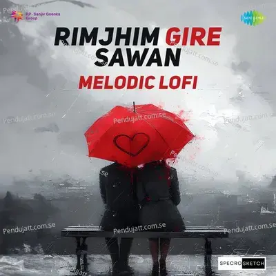 Rimjhim Gire Sawan Melodic Lofi - Kishore Kumar album cover 