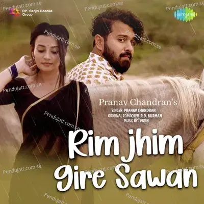 Rimjhim Gire Sawan - Pranav Chandran album cover 