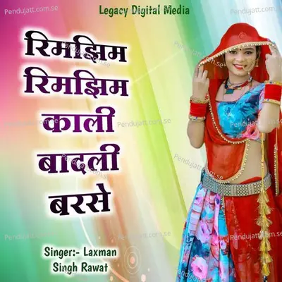 Rimjhim Rimjhim Kali Badali Barse - Laxman Singh Rawat album cover 