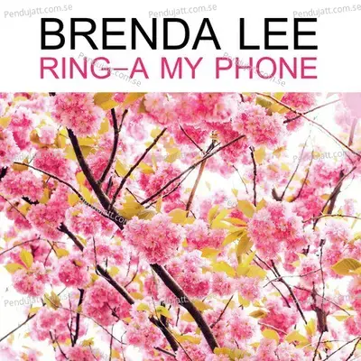 Ring-A My Phone - Brenda Lee cover album