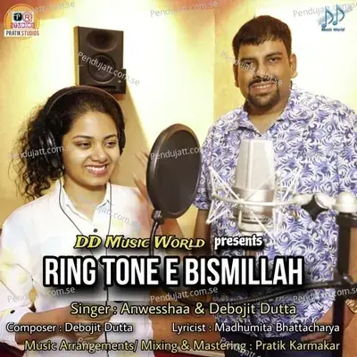 Ring Tone E Bismillah - Anwesshaa Dattagupta album cover 