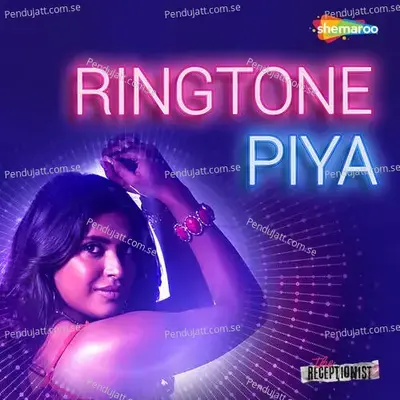 Ringtone Piya - Priyanka Singh album cover 