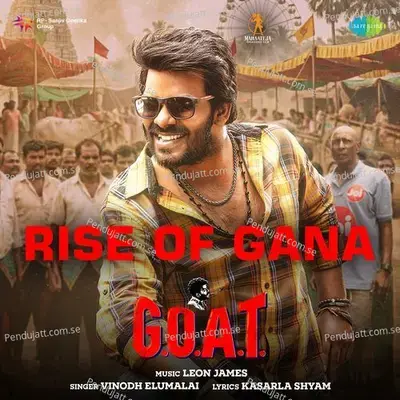 Rise Of Gana (From G.o.a.t) mp3 download