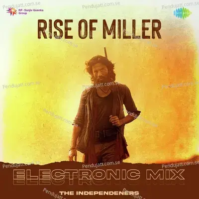 Rise Of Miller - Electronic Mix - Arunraja Kamaraj album cover 