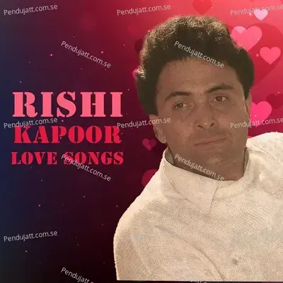 Rishi Kapoor Love Songs - Various Artists cover album
