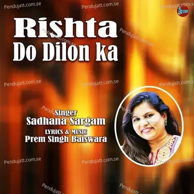 Rishta Do Dilon Ka - Sadhana Sargam album cover 
