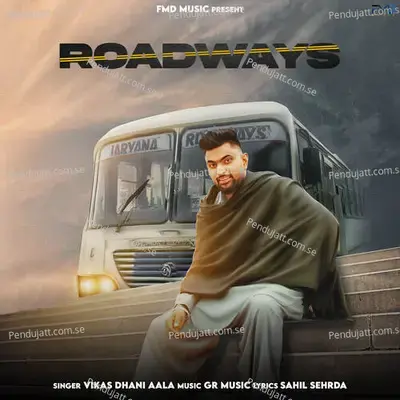 Roadways - Vikas Dhani Aala album cover 