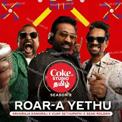 Roar-A Yethu   Coke Studio Tamil - Vijay Sethupathi album cover 