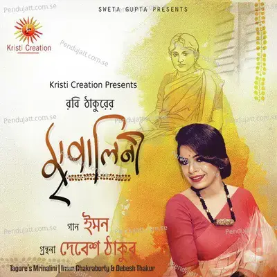 Robi Thakurer Mrinalini - Iman Chakraborty cover album