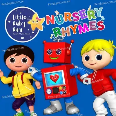 Robot Song - Little Baby Bum Nursery Rhyme Friends
