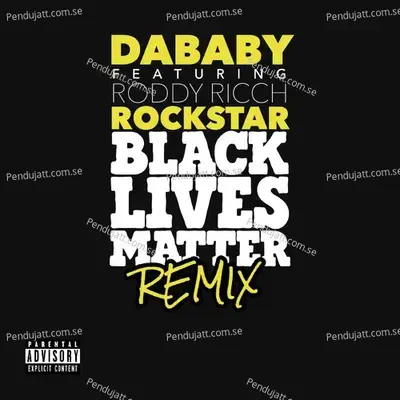Rockstar  Blm Remix  - DaBaby