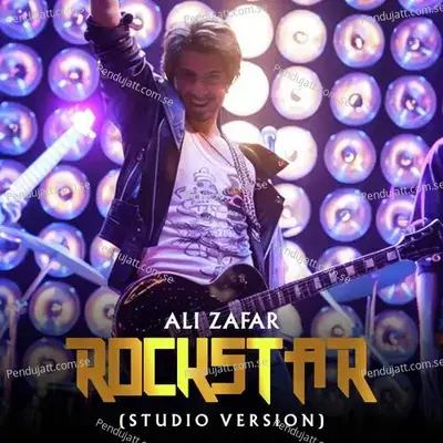 Rockstar  Studio Version  - Ali Zafar