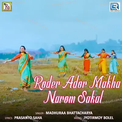 Roder Ador Makha Narom Sakal - Madhuraa Bhattacharya album cover 