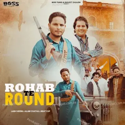 Rohab Te Round - Labh Heera album cover 