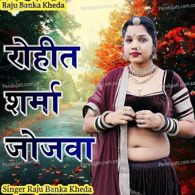 Rohit Sharma Jojwa - Raju Banka Kheda album cover 