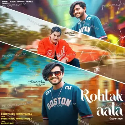 Rohtak Aala - Sobhit Saini Khurtiyawala