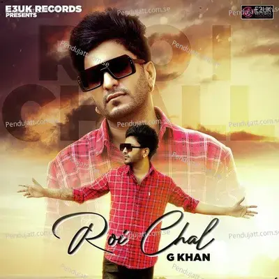 Roi Chal - G Khan album cover 