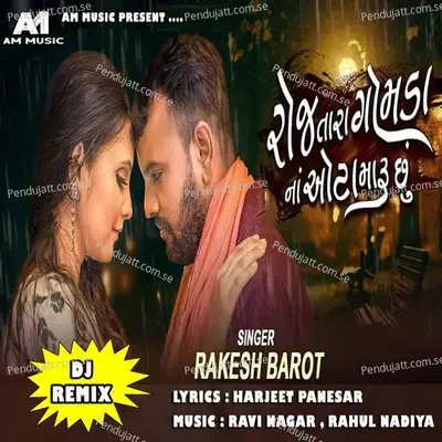 Roj Tara Gomda Na Ota Maru Chhu - Rakesh Barot album cover 