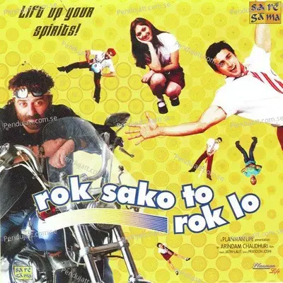 Rok Sako To Rok Lo - Jatin-Lalit album cover 