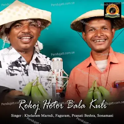 Rokoj Hotor Bala Kuli - Khelaram Marndi album cover 