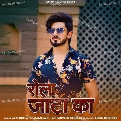 Rolla Jaata Ka - Jaji King album cover 