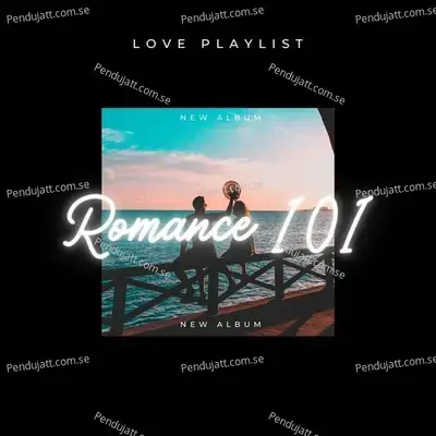 Romance 101 - Various Artists